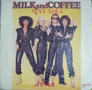 7inch Vinyl Single - Milk And Coffee - Sexy Lola / Fever