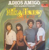 Milk And Honey - Adios Amigo (Wir Wurden Freunde)
