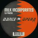 12'' - Milk Incorporated, Milk Inc. - La Vache