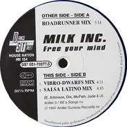 Milk Inc. - Free Your Mind