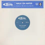 12inch Vinyl Single - Milk Inc. - Walk On Water