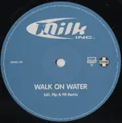 12inch Vinyl Single - Milk Inc. - Walk On Water