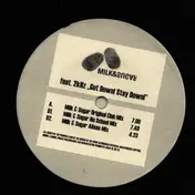 Milk - Get Down Stay Down