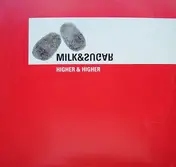 Milk & Sugar - Higher & Higher