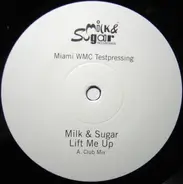 Milk & Sugar - Lift Me Up