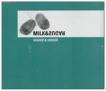 Milk & Sugar - Higher & Higher