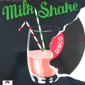 Milk Shake - Milk Shake Disco