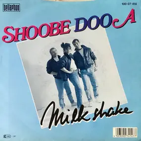 Milkshake - Shoobe-Doo-A