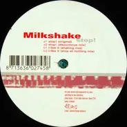 Milkshake - Stop!