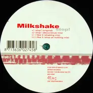 Milkshake - Stop!