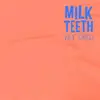 LP - Milk Teeth - Vile Child (ltd.Vinyl)