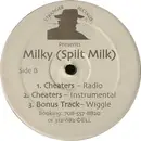 12inch Vinyl Single - Milky (Spilt Milk) - Believe In Me / Cheaters