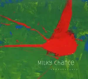 Milky Chance - Sadnescessary
