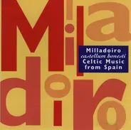 Milladoiro - Castellum Honesti - Celtic Music From Spain