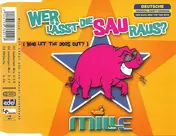 Mille - Wer Lässt Die Sau Raus? (Who Let The Dogs Out?)