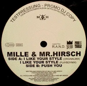 Mille & Mr. Hirsch - I Like Your Style / Push You