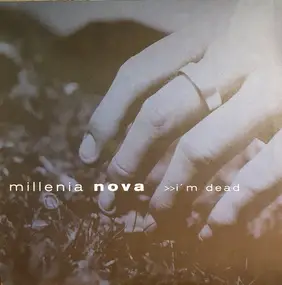 Millenia nova - I'm Dead