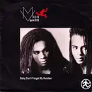 7inch Vinyl Single - Milli Vanilli - Baby Don't Forget My Number