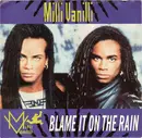 7inch Vinyl Single - Milli Vanilli - Blame It On The Rain