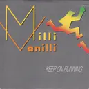7inch Vinyl Single - Milli Vanilli - Keep On Running