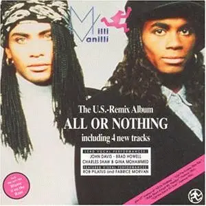 Milli Vanilli - All Or Nothing - The U.S. Remix Album