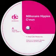12inch Vinyl Single - Millionaire Hippies - C'mon