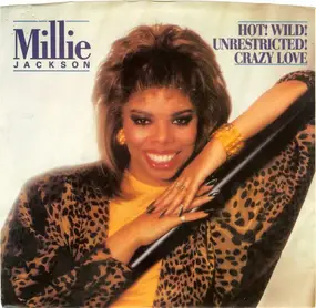 Millie Jackson - Hot! Wild! Unrestricted! Crazy Love
