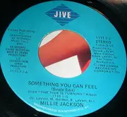 7inch Vinyl Single - Millie Jackson - Something You Can Feel