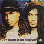 7'' - Milli Vanilli - Blame It On The Rain
