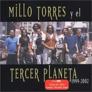 Millo Torres Y El Tercer Planeta - 1999-2002