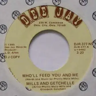 Mills And Getchelle - Who'll Feed You And Me