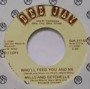 Mills And Getchelle - Who'll Feed You And Me