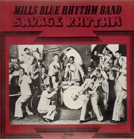 Mills Blue Rhythm Band - Savage Rhythm
