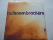 milltown brothers - Here I Stand