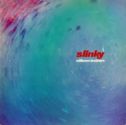 Milltown Brothers - Slinky