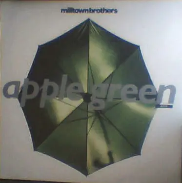Milltown Brothers - Apple Green (Remix)