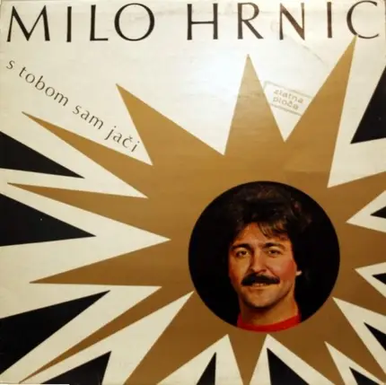 Milo Hrnić - S Tobom Sam Jači