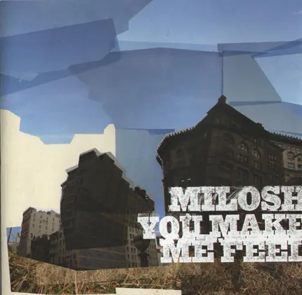 Milosh - You Make Me Feel