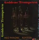 LP - Milo Pavlovic, Roy Etzel - Goldene Trompeten