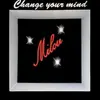 12inch Vinyl Single - Milou - Change Your Mind