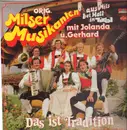 LP - Milser Musikanten - Das Ist Tradition