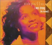 12'' - Miquel Brown - I Was Strong (My Moment)