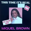 12inch Vinyl Single - Miquel Brown - This Time It's Real