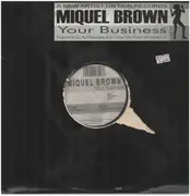 12inch Vinyl Single - Miquel Brown - Your Business