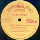 12'' - Miquel Brown - One Hundred Percent