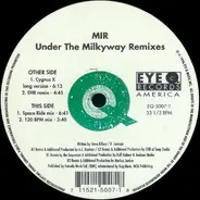 Mir - Under The Milkyway Remixes