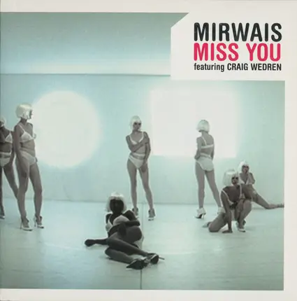 Mirwais Featuring Craig Wedren - Miss You