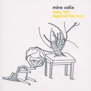 Mira Calix - Eyes Set Against the Sun