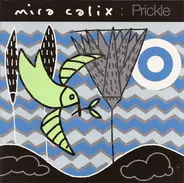 Mira Calix - Prickle