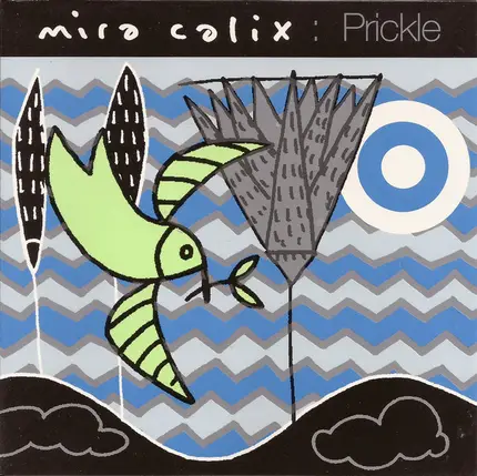 Mira Calix - Prickle